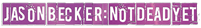 JASON BECKER：NOT DEAD YET